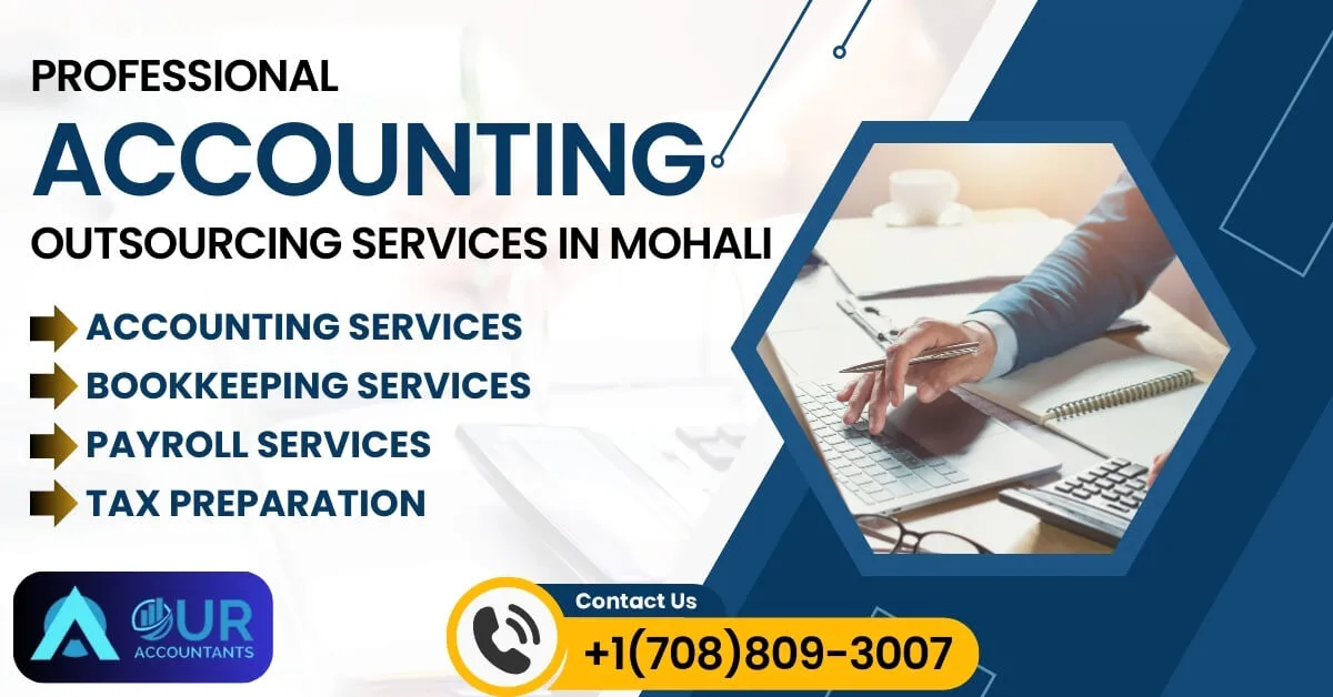 Efficient Outsourced Accounting Services in Mohali (Punjab): Your Financial Partner | Our Accountants